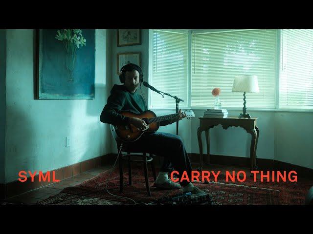 SYML - "Carry No Thing" [Official Visual Video]