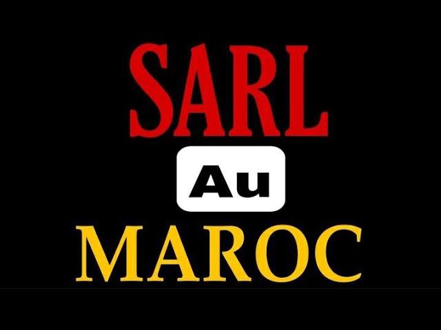 SARL au Maroc       ماذا يجب ان تعرفه عن الشركة ذات المسؤولية المحدودة  ؟