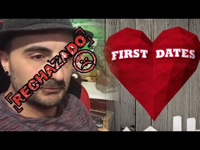 Me Rechazan en FIRST  DATES(España) por ser EMIGRANTE ESPAÑOL