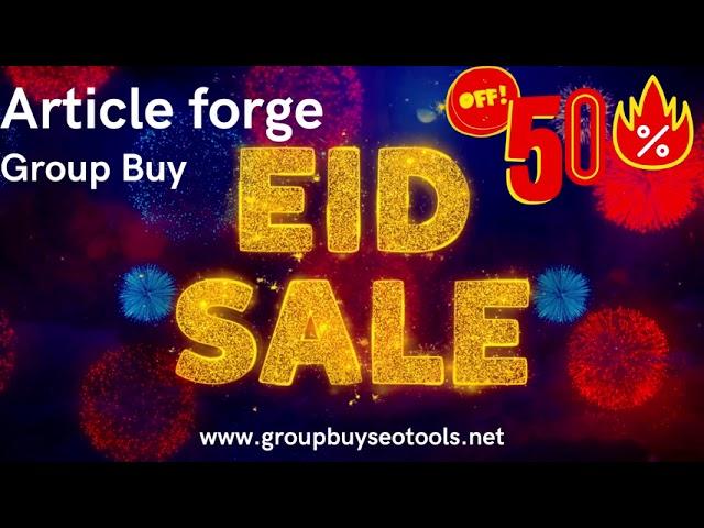 Eid sale 50% Off : Articleforge Group Buy