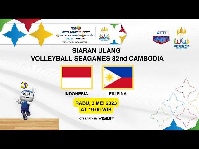 [SIARAN ULANG] VOLI PUTRA INDONESIA VS FILIPINA | SEA GAMES 2023