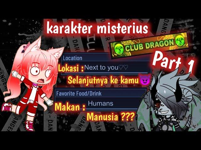 Karakter Misterius Club Dragon Part 1 // Gacha Club Indonesia Horror // Susay Saysay