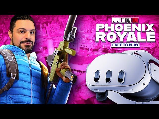 Population One Phoenix Royale is a MUST PLAY - The Best VR Battle Royale