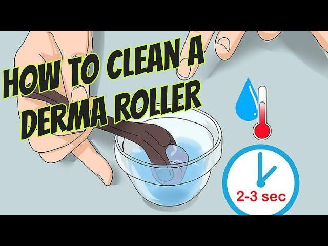 How to Clean a Derma Roller