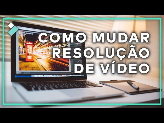 Como alterar a RESOLUÇÃO de um VÍDEO no Filmora | Wondershare Filmora Tutorial