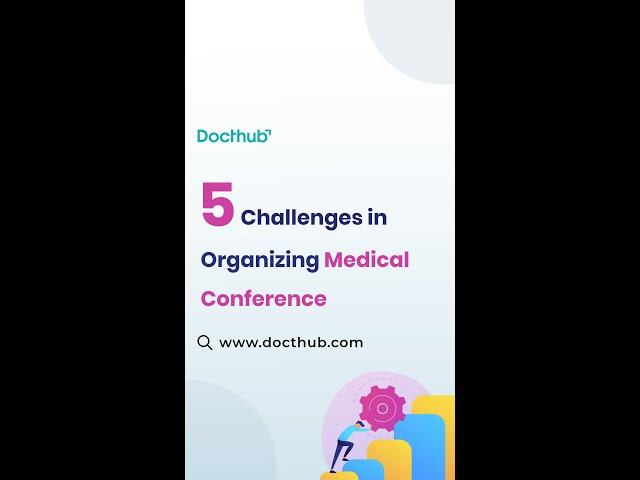 5 Challenges while Organizing a Medical Conferences