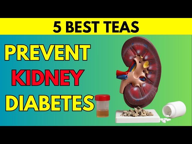 NATURAL REMEDIES! The 5 Best Teas to Prevent Diabetes and Promote Kidney Health