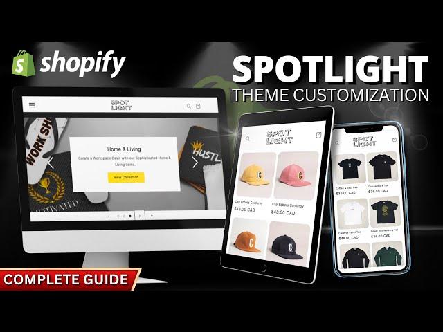 Shopify Spotlight Theme Customization (Complete Guide)