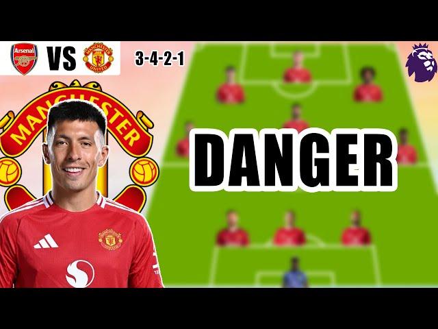 MARTINEZ OUT ~ Arsenal vs Man United | Amorim's Strongest 3-4-2-1 Lineup With Højlund | EPL 2024/25