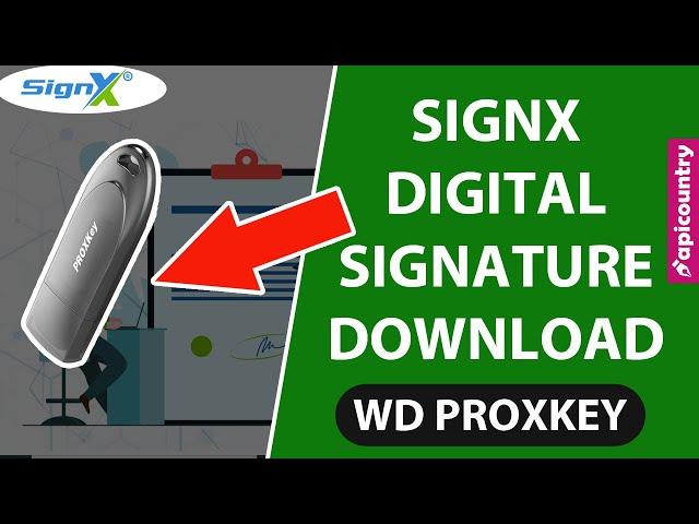 SignX Digital Signature Downloading in Watchdata ProxKey Token - Apicountry.com