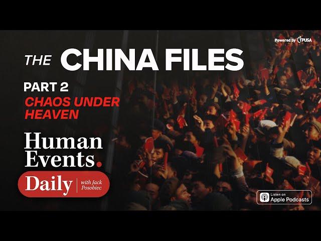 EPISODE 352: THE CHINA FILES - CHAOS UNDER HEAVEN