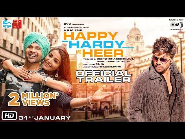 Happy Hardy And Heer – Official Trailer | Himesh R, Sonia M | Raka | Deepshikha D | 31st Jan. 2020