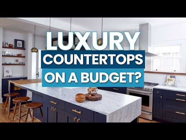 Affordable Countertops That Look Like a Million-Dollar Upgrade!