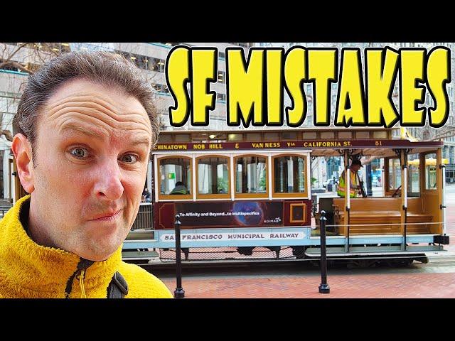 Discover What NOT to Do in San Francisco!