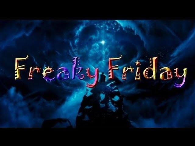 Freaky Friday 8/16/24