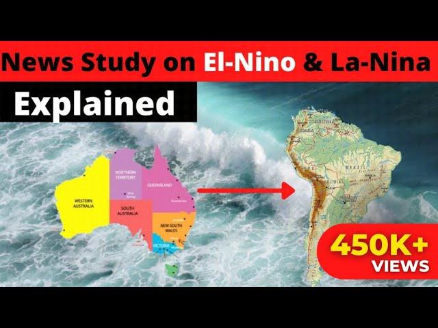 El-Nino and La-Nina| El-Nino & La-Nina explained | News Simplified |ForumIAS