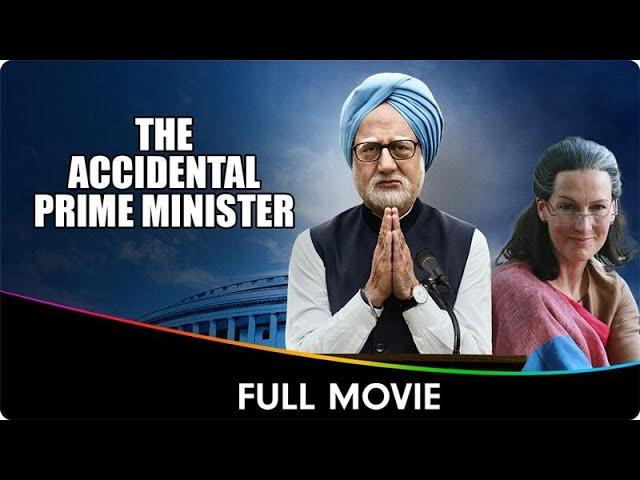 The Accidental Prime Minister - Hindi Full Movie - Anupam Kher, Akshaye Khanna, Suzanne