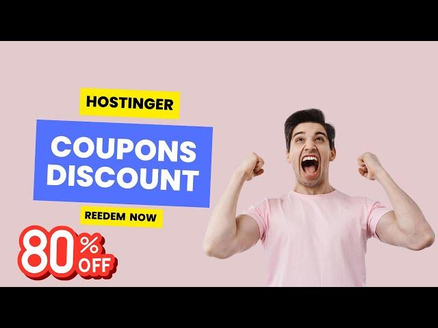 Hostinger Coupon Code 2024 – Get Up to 80% Off Now