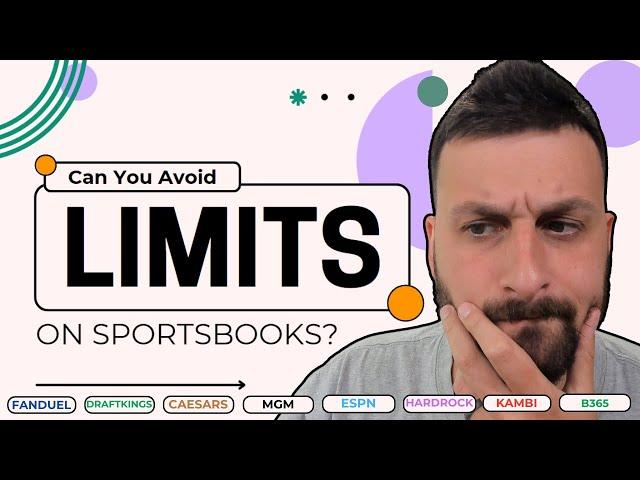 Can You ACTUALLY Avoid Sportsbook Limits? (My Experience & Advice)