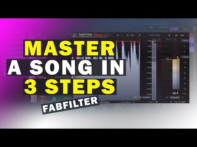 How To Master A Song In 3 Steps - Mastering With FabFilter Plugins