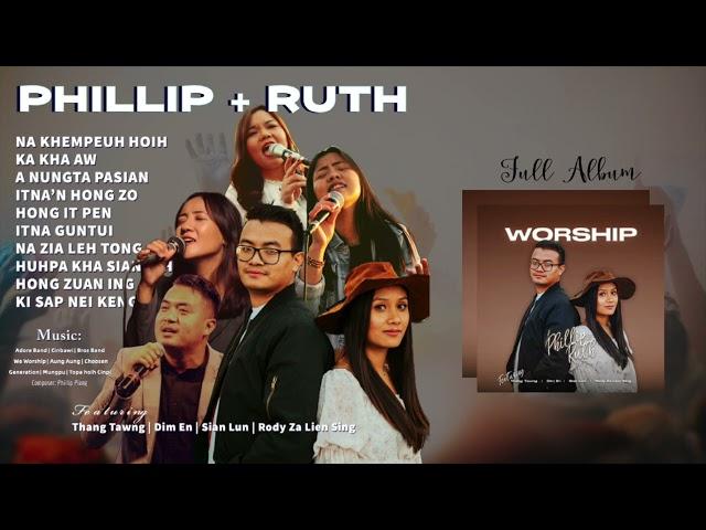 Phillip + Ruth ( full album ) Zomi Worship Song 2023