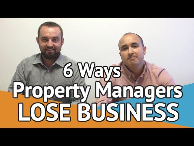 6 Ways Property Management Companies Lose Business