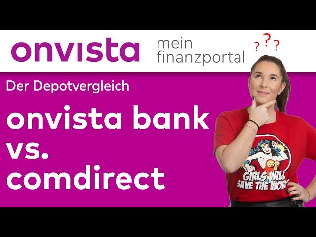 Der Depotvergleich - onvista bank vs. comdirect