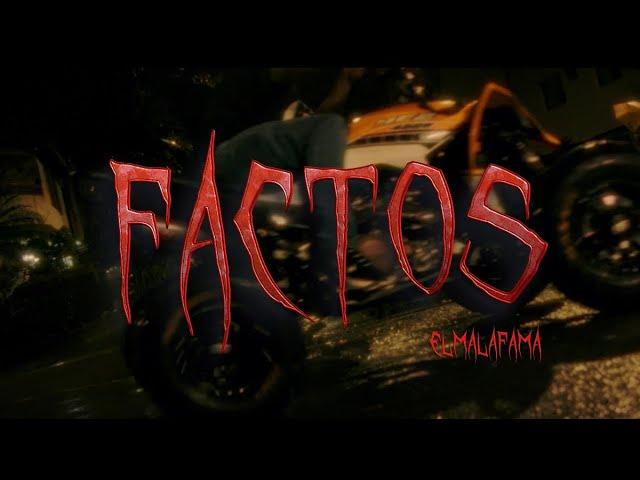 Factos-ElmalaFama (Video Oficial)