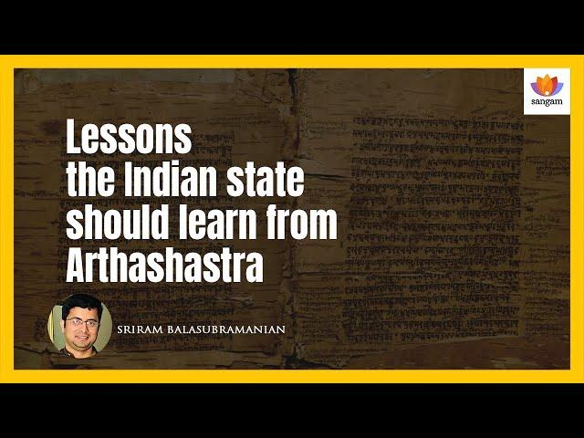 Lessons the Indian state should learn from Arthashastra | Sriram Balasubramanian | #sangamshorts