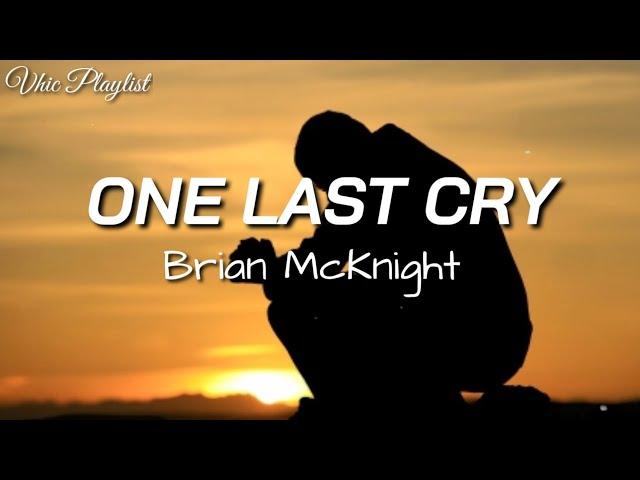 One Last Cry - Brian McKnight (Lyrics)