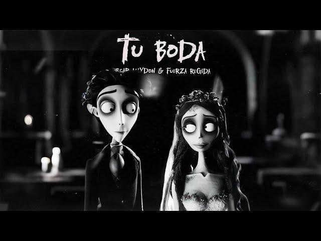 Tu Boda - Oscar Maydon, Fuerza Regida (Video Concept)