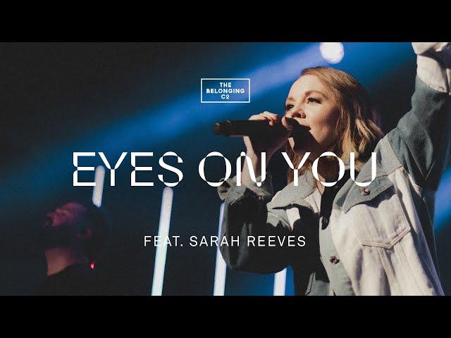 Eyes On You (feat. Sarah Reeves) // The Belonging Co