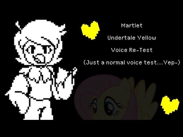 Undertale Yellow Martlet Voice Re-Test | 100% Normal | OctoGurl999