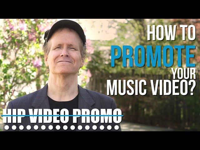 How To Promote Your Music Video - Music Video Promotion for Independent Artists