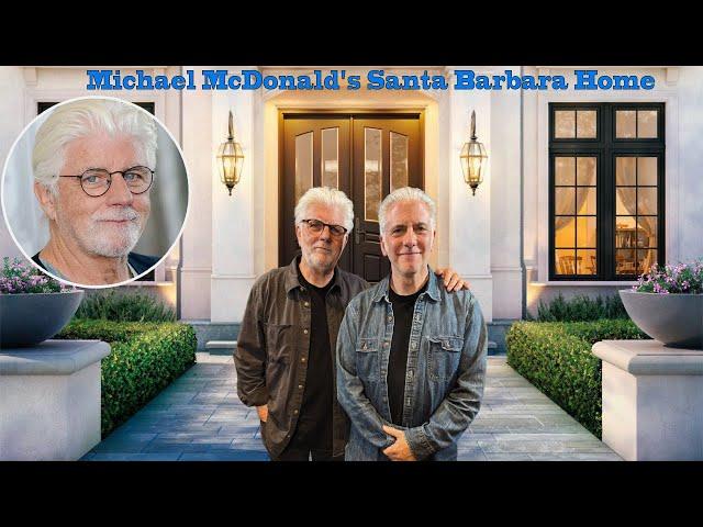 (musician) Michael McDonald's Santa Barbara Home | Wife, 2 Children, Age 73, Net Worth & Lifestyle