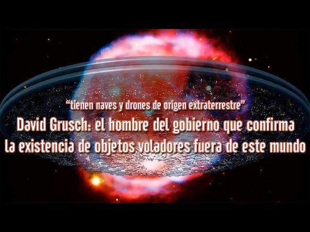 David Grusch: el hombre del gobierno que confirma la existencia de extraterrestres