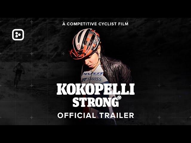 Kokopelli Strong With Hannah Otto | OFFICIAL TRAILER