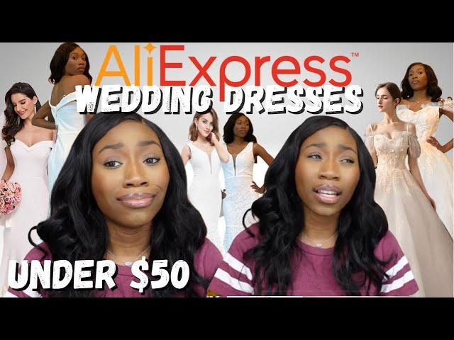 ALIEXPRESS WEDDING DRESS HAUL | TRYING ON CHEAP WEDDING DRESSES FROM ALIEXPRESS UNDER $50