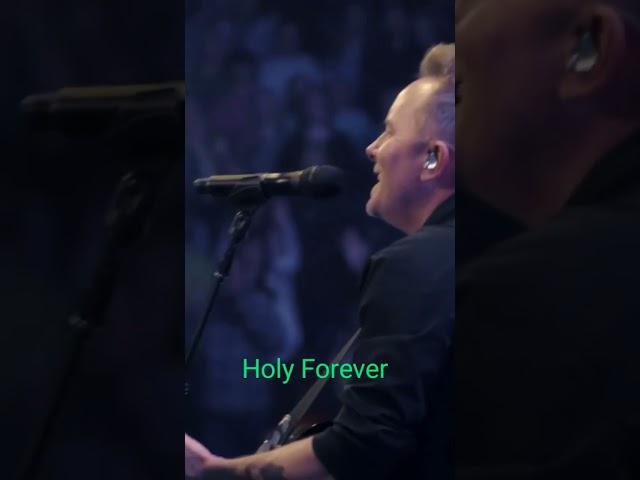 Holy Forever Chris Tomlin #christomlinmusic