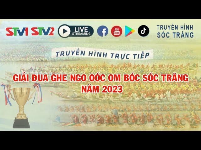 27-11-2023 Trực tiếp Giải đua Ghe Ngo Oóc om bóc tỉnh Sóc Trăng năm 2023