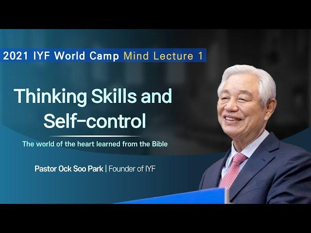 Thinking Skills and Self-control | The world of the heart learned from the Bible