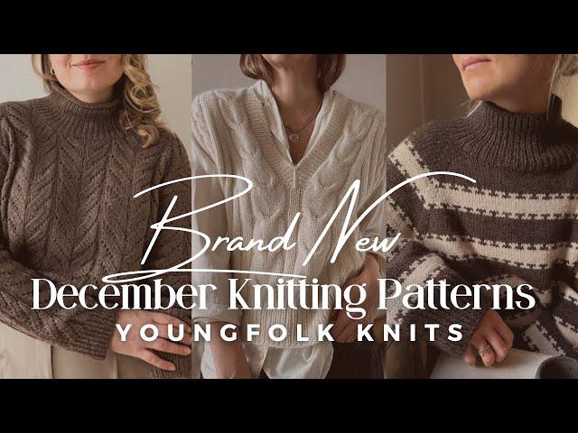 Brand New December Knitting Patterns (FREE & PAID)