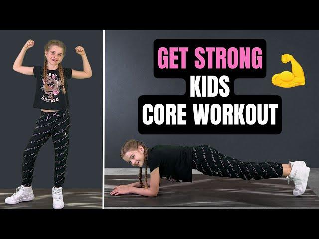 “GET STRONG” Best Core Exercises For Kids (15 Minute Kids Workout)