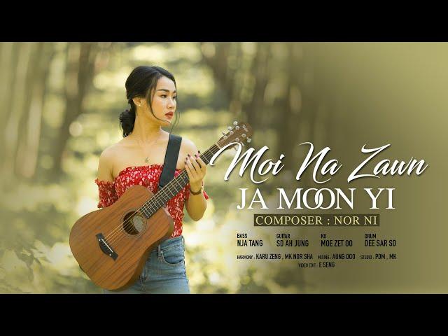 Ja Moon Yi - Moi Na Zawn (Official Lyrics Video)