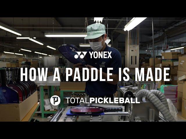 How a Yonex Pickleball Paddle is made - take a look behind the scenes at the paddle factory in Japan