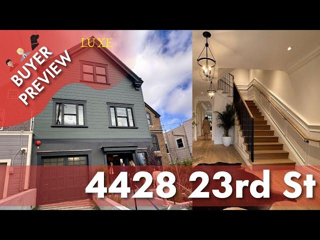 Buyer Preview:  4428 23rd Street, San Francisco, Noe Valley Ultra Luxe and Design - 4K