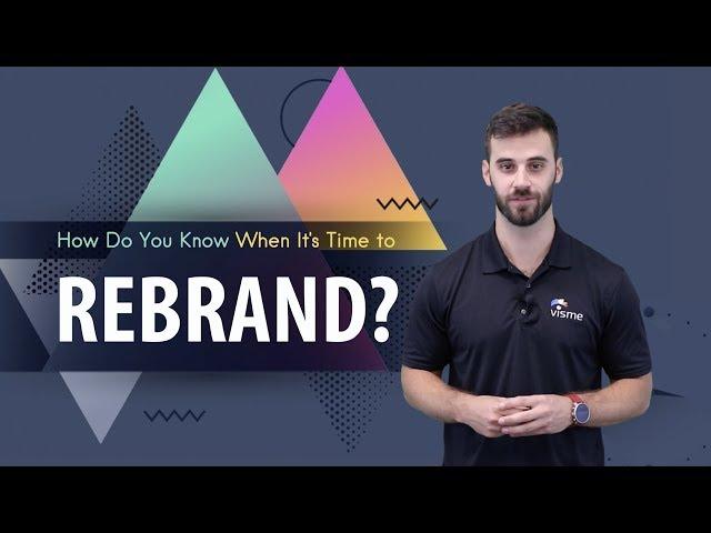 Rebranding Your Business: When to Know It's Time + 12 Steps for a Successful Rebrand