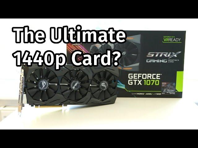 Nvidia GTX 1070 Review - Asus ROG Strix OC