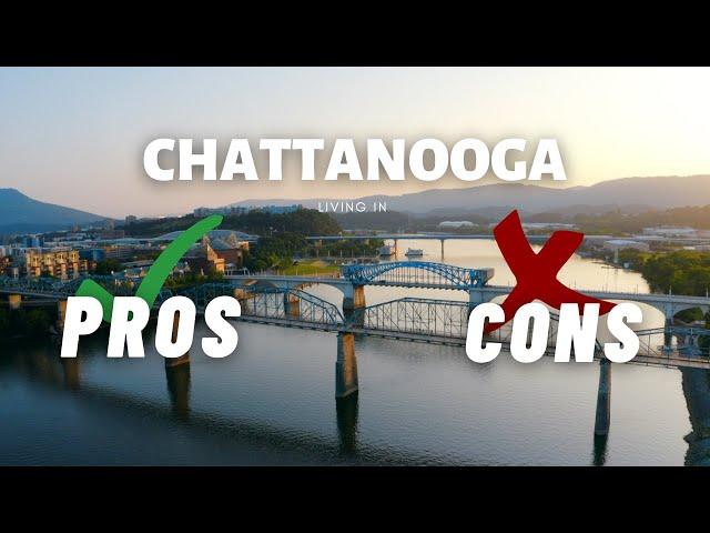 Pros & Cons of Living in Chattanooga, Tennessee - 2022