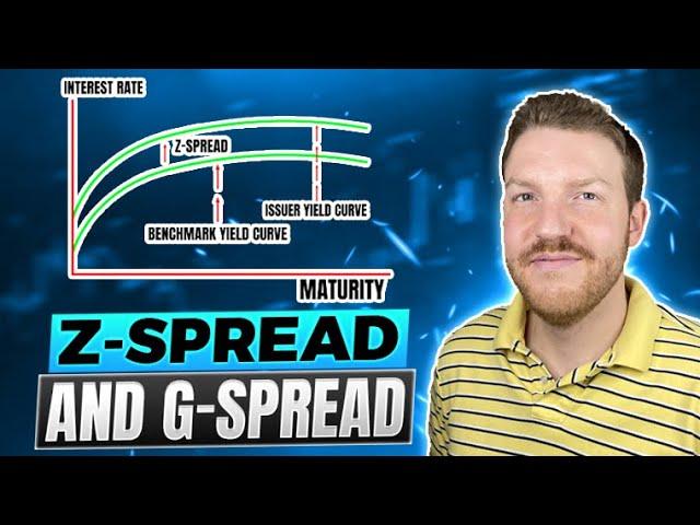 Z-Spread and G-Spread Explained: Fixed Income In Excel